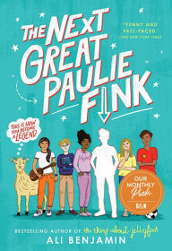 Title: The Next Great Paulie Fink, Author: Ali Benjamin