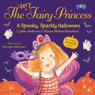 Title: The Very Fairy Princess: A Spooky, Sparkly Halloween, Author: Julie Andrews