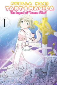 Title: Puella Magi Tart Magica, Vol. 1: The Legend of Jeanne d'Arc, Author: Magica Quartet