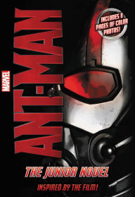 Title: Marvel's Ant-Man: The Junior Novel, Author: Chris Wyatt