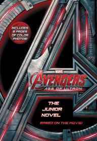 Title: Marvel's Avengers: Age of Ultron: The Junior Novel, Author: Chris Wyatt