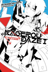 Title: Kagerou Daze, Vol. 1 (light novel): In a Daze, Author: JIN (SHIZEN NO TEKI P)