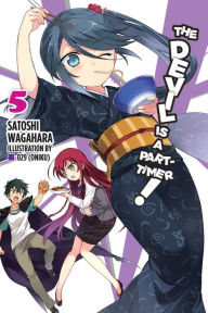 Title: The Devil Is a Part-Timer!, Vol. 5 (light novel), Author: Satoshi Wagahara