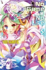 Title: No Game No Life, Vol. 5 (light novel), Author: Yuu Kamiya