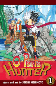 Title: O-Parts Hunter, Vol. 1, Author: Seishi Kishimoto