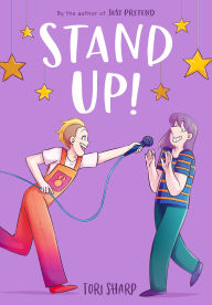 Title: Stand Up! (A Graphic Novel), Author: Tori Sharp