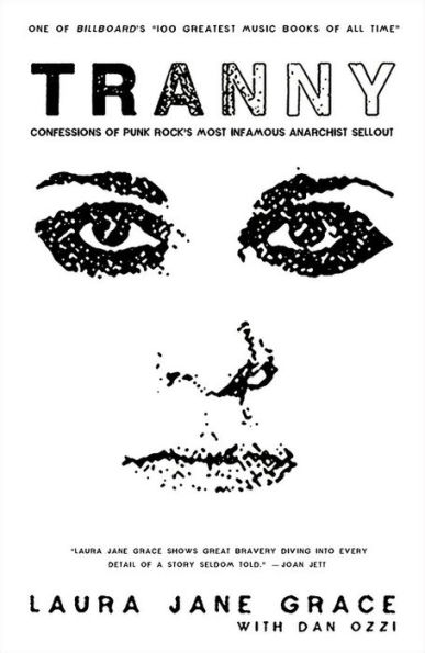 Tranny: Confessions of Punk Rock's Most Infamous Anarchist Sellout