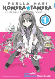 Title: Puella Magi Homura Tamura, Vol. 1: ~Parallel Worlds Do Not Remain Parallel Forever~, Author: Magica Magica Quartet