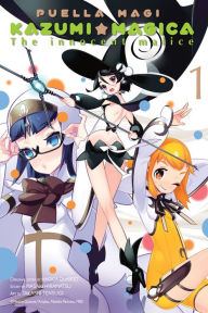 Title: Puella Magi Kazumi Magica, Vol. 1: The Innocent Malice, Author: Masaki Hiramatsu