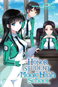 Title: The Honor Student at Magic High School, Vol. 3, Author: Tsutomu Sato