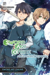 Title: Sword Art Online 9 (light novel): Alicization Beginning, Author: Reki Kawahara