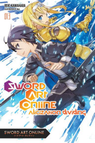 Title: Sword Art Online 13 (light novel): Alicization Dividing, Author: Reki Kawahara
