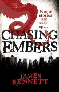 Title: Chasing Embers, Author: James Bennett