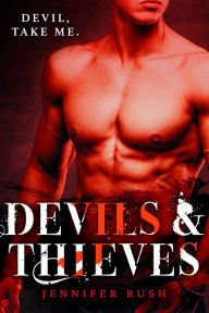 Title: Devils & Thieves, Author: Jennifer Rush