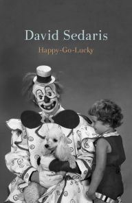 Title: Happy-Go-Lucky, Author: David Sedaris