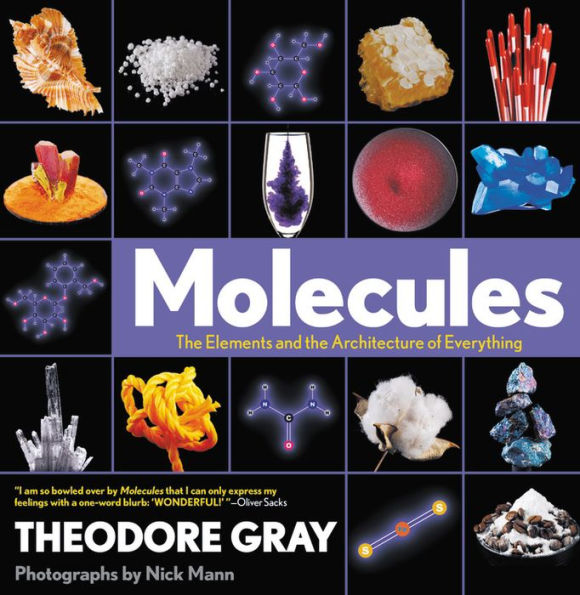 Molecules: The Elements and the Architecture of Everything