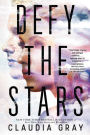 Defy the Stars (Defy the Stars Series #1)