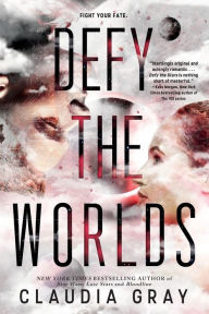 Title: Defy the Worlds (Defy the Stars Series #2), Author: Claudia Gray