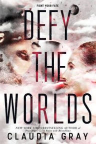 Title: Defy the Worlds, Author: Claudia Gray