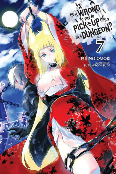 Is It Wrong to Try Pick Up Girls a Dungeon?, Vol. 7 (light novel)