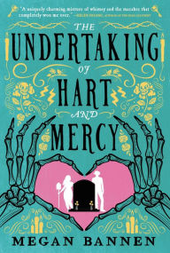 Real books pdf free download The Undertaking of Hart and Mercy in English by Megan Bannen, Megan Bannen 9780316394215 CHM PDB ePub