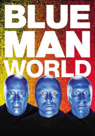 Title: Blue Man World, Author: Blue Man Group