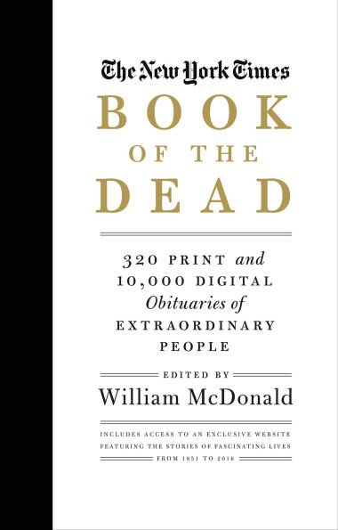The New York Times Book of the Dead: Obituaries of Extraordinary People