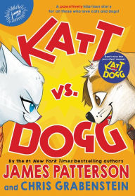 Title: Katt vs. Dogg, Author: James Patterson
