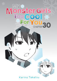 Title: My Monster Girl's Too Cool for You, Chapter 30, Author: Karino Takatsu