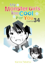 Title: My Monster Girl's Too Cool for You, Chapter 34, Author: Karino Takatsu