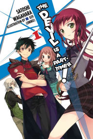 Title: The Devil Is a Part-Timer!, Vol. 1 (light novel), Author: Satoshi Wagahara