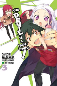 Title: The Devil Is a Part-Timer!, Vol. 3 (light novel), Author: Satoshi Wagahara