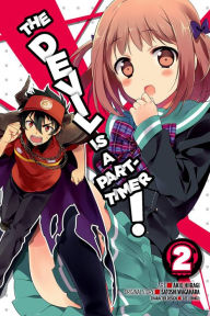 Title: The Devil Is a Part-Timer, Vol. 2 (manga), Author: Annotation ©2010 Book News Inc. Portland