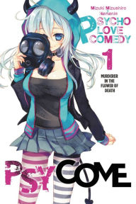 Title: Psycome, Vol. 1 (light novel): Murderer in the Flower of Death, Author: Mizuki Mizushiro