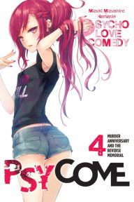 Title: Psycome, Vol. 4 (light novel): Murder Anniversary and the Reverse Memorial, Author: Mizuki Mizushiro