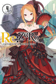 Title: Re:ZERO -Starting Life in Another World-, Vol. 4 (light novel), Author: Tappei Nagatsuki