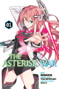 Title: The Asterisk War, Vol. 1 (manga), Author: Kathy Donlan