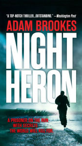 Title: Night Heron, Author: Adam Brookes