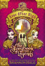The Storybook of Legends (Ever After High Series #1)