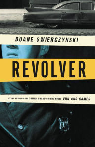 Title: Revolver, Author: Duane Swierczynski