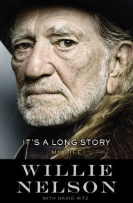 Title: It's a Long Story: My Life, Author: Willie Nelson