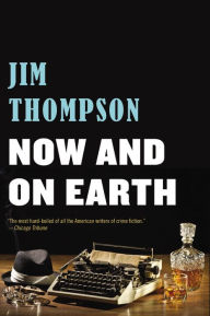 Title: Now and on Earth, Author: Jim Thompson