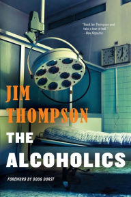 Title: The Alcoholics, Author: Jim Thompson