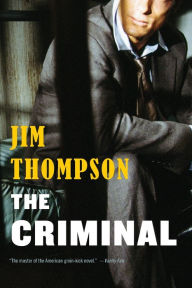 Title: The Criminal, Author: Jim Thompson