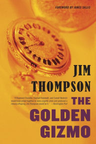 Title: The Golden Gizmo, Author: Jim Thompson
