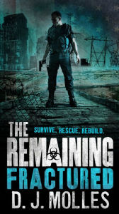 Title: The Remaining: Fractured, Author: D. J. Molles