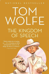 Title: The Kingdom of Speech, Author: Tom Wolfe