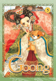 Title: Goong, Vol. 5: The Royal Palace, Author: So Hee Park