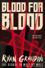 Blood for Blood (Wolf by Wolf Series #2)
