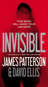 Title: Invisible, Author: James Patterson